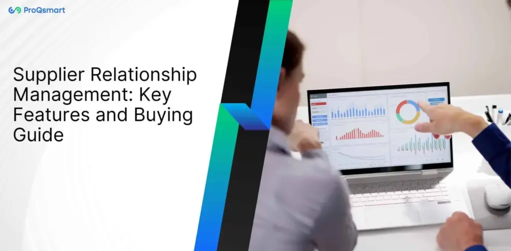 Supplier Relationship Management: Key Features & Buying Guide